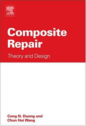 Composite Repair Theory and Design  2007 9780080451466 Front Cover
