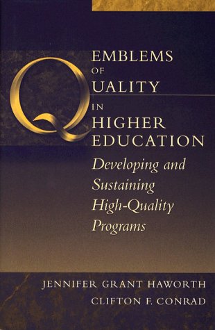 Emblems of Quality in Higher Education Developing and Sustaining High-Quality Programs  1997 9780205195466 Front Cover