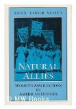 Natural Allies Women's Associations in American History  1991 9780252018466 Front Cover