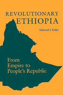 Revolutionary Ethiopia From Empire to People's Republic  1989 (Reprint) 9780253206466 Front Cover