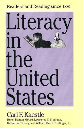 Literacy in the United States Readers and Reading since 1880  1991 9780300049466 Front Cover