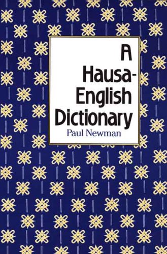 Hausa-English Dictionary   2007 9780300122466 Front Cover