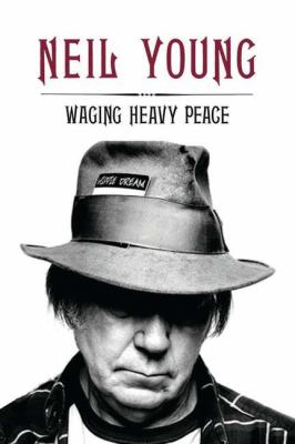 Waging Heavy Peace   2012 9780399159466 Front Cover