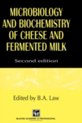 Microbiology and Biochemistry of Cheese and Fermented Milk  2nd 1997 9780751403466 Front Cover
