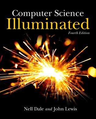 Computer Science Illuminated  4th 2011 (Revised) 9780763776466 Front Cover