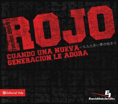 Rojo Cuando Una Nueva Generacion le Adora N/A 9780829755466 Front Cover