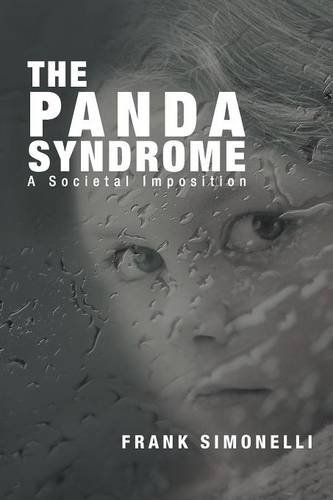 The Panda Syndrome: A Societal Imposition  2012 9781452563466 Front Cover