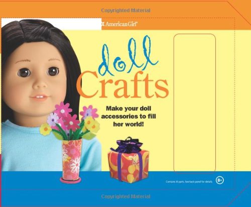 Doll Crafts Make Your Doll Accessories to Fill Her World! N/A 9781593693466 Front Cover