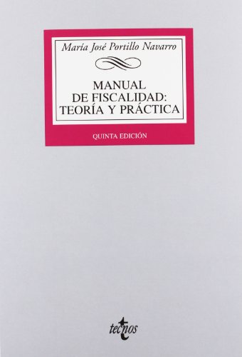 Manual de fiscalidad / Taxation Manual: Teorfa y práctica / Theory and Practice  2012 9788430955466 Front Cover