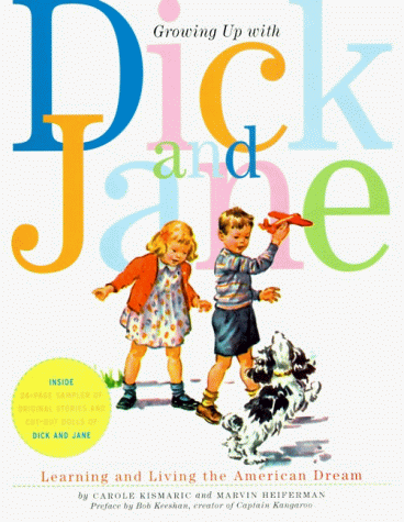 Growing up with Dick and Jane Learning and Living the American Dream N/A 9780006492467 Front Cover