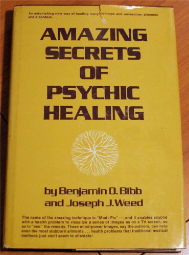 Amazing Secrets of Psychic Healing  N/A 9780130238467 Front Cover