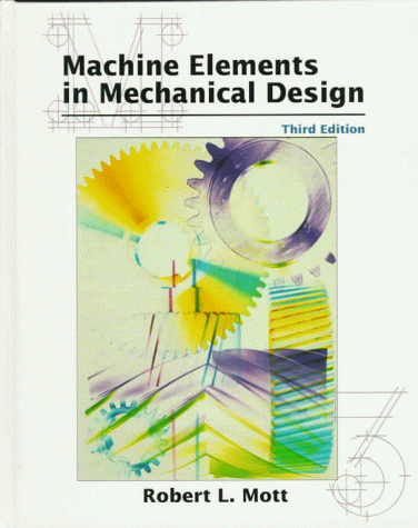 Machine Elements and Mechanics  3rd 1999 9780138414467 Front Cover