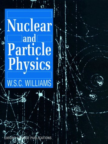Nuclear and Particle Physics   1991 9780198520467 Front Cover