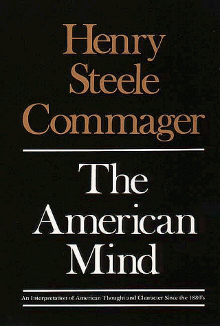 American Mind An Interpretation of American Thought and Character since The 1880's N/A 9780300000467 Front Cover