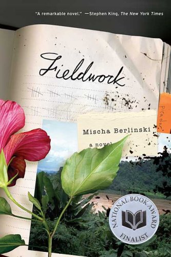Fieldwork A Novel  2008 9780312427467 Front Cover