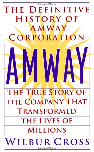 Amway The True Story of the Company That Transformed the Lives OfMillions N/A 9780425176467 Front Cover
