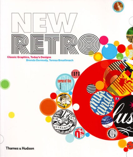 New Retro Classic Graphics, Today's Designs  2010 9780500288467 Front Cover