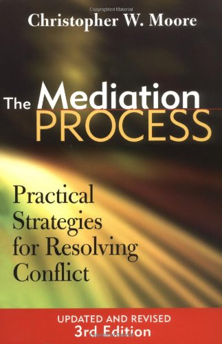 Mediation Process Practical Strategies for Resolving Conflict 3rd 2003 (Revised) 9780787964467 Front Cover
