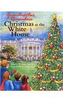 Grandmother Remembers, Christmas at the White House  2006 9780965768467 Front Cover