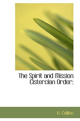 Spirit and Mission Cistercian Order  N/A 9781110606467 Front Cover