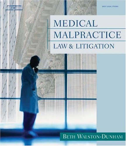 Medical Malpractice Law and Litigation   2006 9781401852467 Front Cover