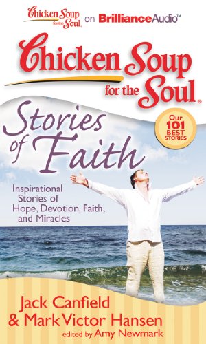Stories of Faith: Inspirational Stories of Hope, Devotion, Faith, and Miracles  2012 9781455891467 Front Cover