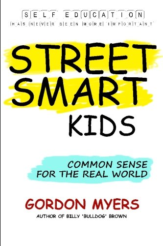 Street Smart Kids Common Sense for the Real World N/A 9781470159467 Front Cover