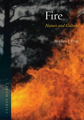 Fire Nature and Culture  2012 9781780230467 Front Cover