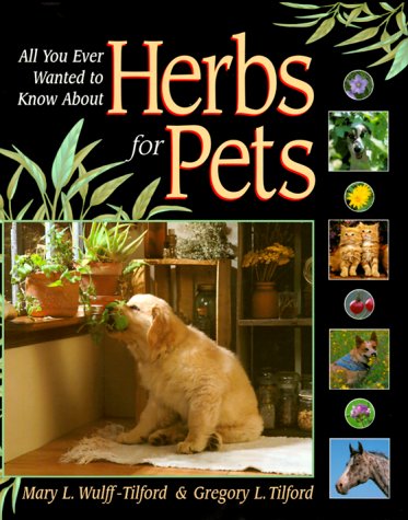 All You Ever Wanted to Know about Herbs for Pets   2000 9781889540467 Front Cover