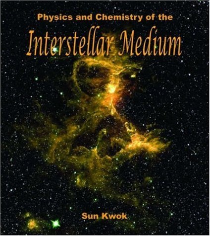 Physics and Chemistry of the Interstellar Medium   2006 9781891389467 Front Cover