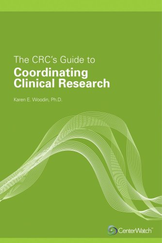 CRCs Guide to Coordinating Clinical Research  2004 9781930624467 Front Cover
