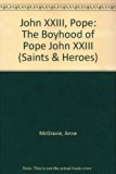 Boyhood of Pope John XXIII N/A 9780030494468 Front Cover