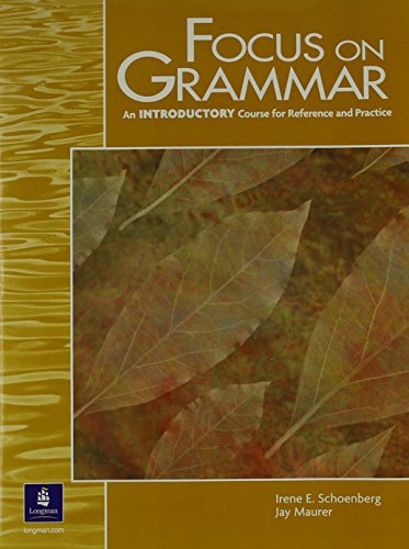 Focus on Grammar An Introductory Course for Reference and Practice 2nd 2000 9780130327468 Front Cover
