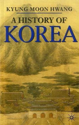 History of Korea   2010 9780230205468 Front Cover