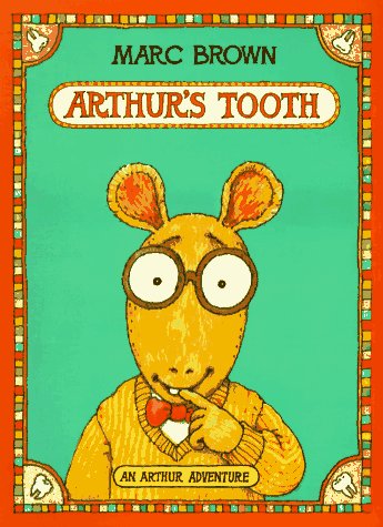 Arthur's Tooth   1985 9780316112468 Front Cover