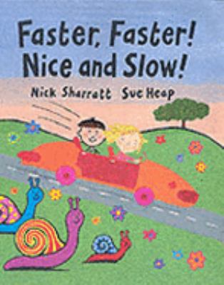 Faster, Faster, Nice and Slow (Viking Kestrel Picture Books) N/A 9780670894468 Front Cover