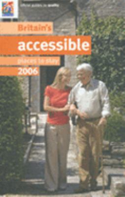Britains Accessible Places to Stay 2006   2006 9780709581468 Front Cover