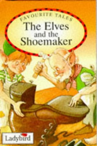 Elves and the Shoemaker, the (Favourite Tales) N/A 9780721415468 Front Cover