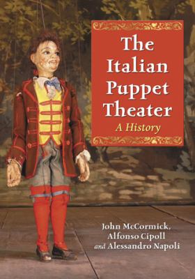 Italian Puppet Theater A History  2010 9780786443468 Front Cover