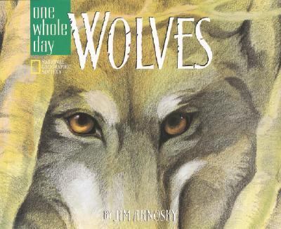 Wolves A One Whole Day Book  2001 9780792271468 Front Cover
