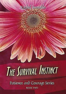 Survival Instinct Patience and Courage Series - Book Two N/A 9781857566468 Front Cover