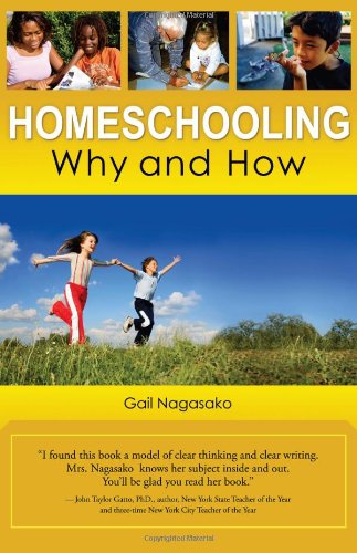 Homeschooling Why and How  2011 9781937293468 Front Cover