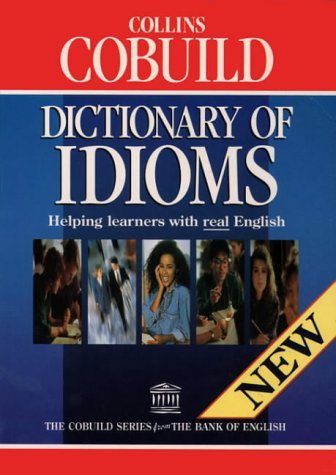 Collins Cobuild Dictionary of Idioms   1997 9780003709469 Front Cover