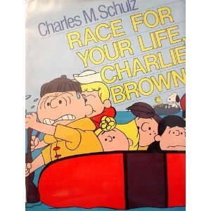 Race for Your Life, Charlie Brown   1978 9780030426469 Front Cover