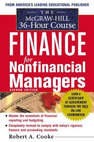 Mcgraw-Hill 36-Hour Course in Finance for Non-Financial Managers, Second Edition  2nd 2004 (Revised) 9780071425469 Front Cover