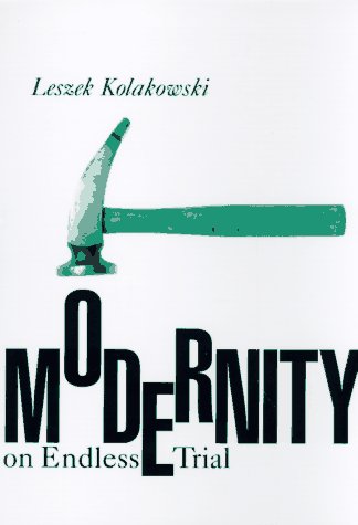 Modernity on Endless Trial   1997 9780226450469 Front Cover