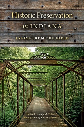 Historic Preservation in Indiana Essays from the Field  2013 9780253010469 Front Cover