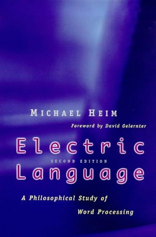Electric Language A Philosophical Study of Word Processing 2nd 1999 9780300077469 Front Cover