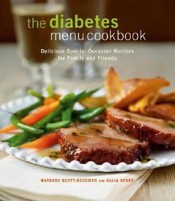 Diabetes Menu Cookbook Delicious Special-Occasion Recipes for Family and Friends  2007 9780471782469 Front Cover