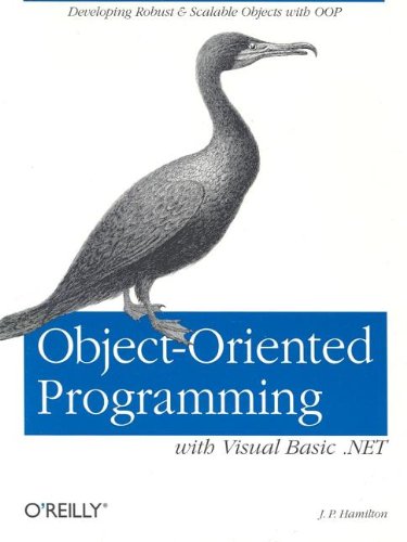 Object-Oriented Programming with Visual Basic . NET Developing Robust and Scalable Objects with OOP  2002 9780596001469 Front Cover